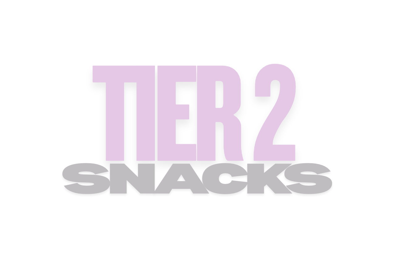 Tier 2 Snacks